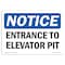 Signmission OSHA Notice, 5" Height, NOTICE Entrance To Elevator Pit Sign, 7" X 5", Landscape OS-NS-D-57-L-15636 - alternate 1